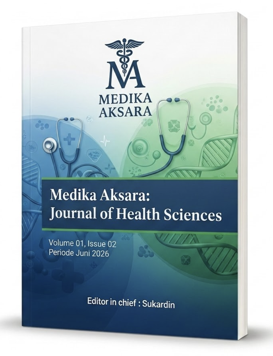 					View Vol. 1 No. 02 (2026): Medika Aksara: Journal of Health Sciences
				